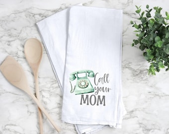 Call Your Mom Kitchen Tea Towels, Mom Quotes, Decorative Towel, Humorous Sayings Dish Towel Gift Sarcastic, Gift Towel for Son or Daughter