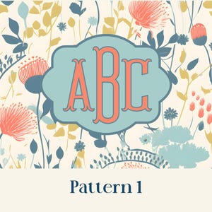 May include: Floral pattern with a light blue frame containing the letters "ABC" in coral. The background features a cream color with blue, yellow, and coral flowers and foliage. The text "Pattern 1" is at the bottom.