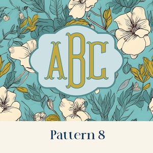 May include: A floral pattern with a teal background, featuring cream-colored flowers and green leaves. A light blue, cloud-shaped frame contains the gold letters "ABC". The text "Pattern 8" is at the bottom.