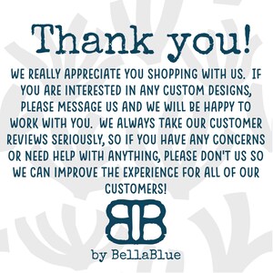 May include: White background with dark teal text that reads "Thank you!" followed by a message of appreciation to customers. The BellaBlue logo and company name are at the bottom.