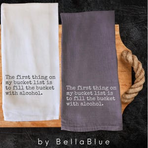 Funny Bucket List Kitchen Towels, Funny Quotes Decorative Towel, Humorous Sayings Dish Towel, Housewarming Hostess Gift Tea Towel Sarcastic