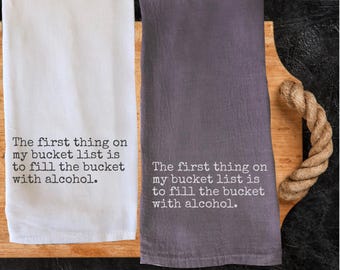 Funny Bucket List Kitchen Towels, Funny Quotes Decorative Towel, Humorous Sayings Dish Towel, Housewarming Hostess Gift Tea Towel Sarcastic