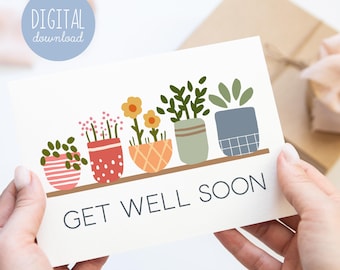 Get Well Soon Cute Indoor Plant Printable Card for Garden Lovers (Digital Download)