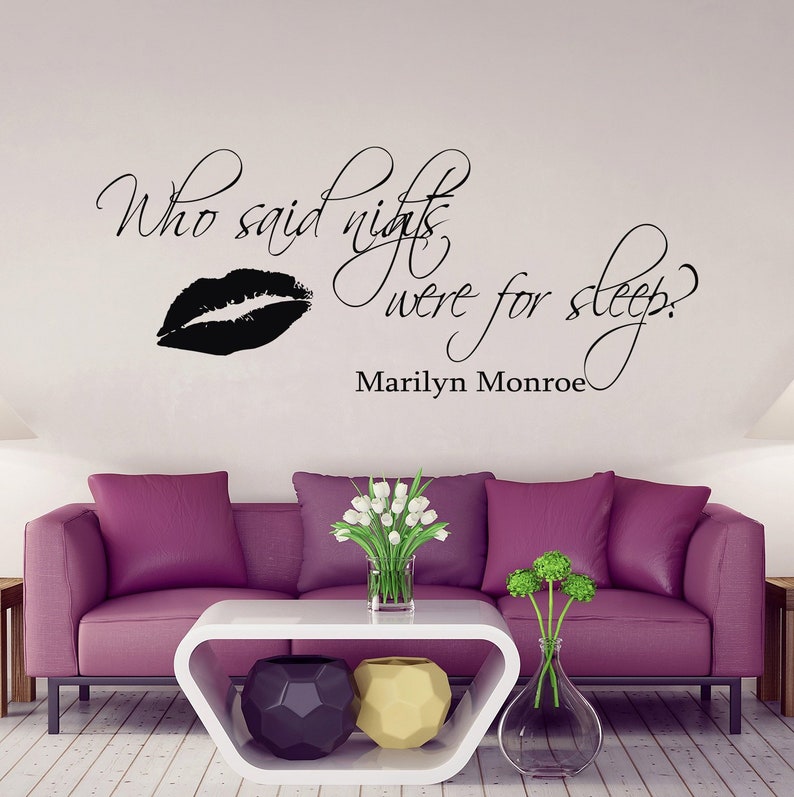 Vinyl Wall Decal Inspirational E Who Said Nights Were For Sleep Marilyn Monroe Sayings Lettering Z276