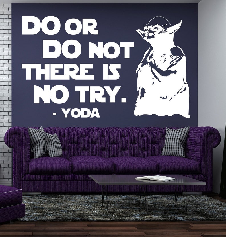 Wall Decal Star Wars Quote Do or Do Not There is No Try Yoda Etsy