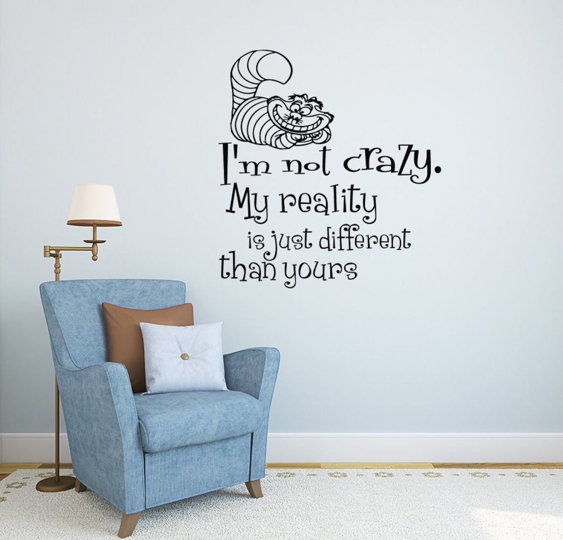 Wall Decals Alice in Wonderland Quote Decal I'm Not Crazy Etsy