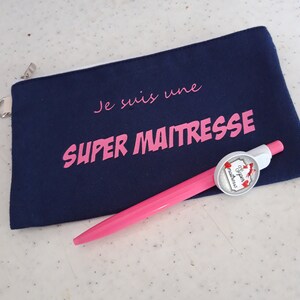 kit cadeau Trousse ET stylo Je Suis une SUPER MAITRESSE - personnalisable-cadeau fin d'année scolaire