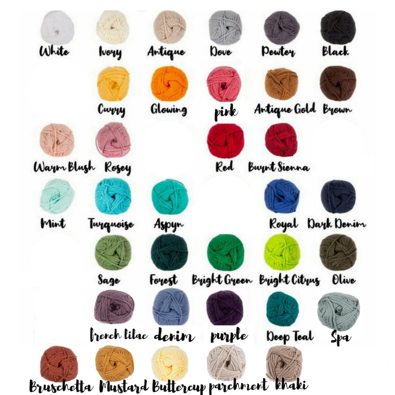 May include: A color chart of yarn skeins in various colors, including white, ivory, antique, dove, pewter, black, curry, glowing, pink, antique gold, brown, warm blush, rosey, red, burnt sienna, mint, turquoise, aspy, royal, dark denim, sage, forest, bright green, bright citrus, olive, french lilac, denim, purple, deep teal, spa, bruschetta, mustard, buttercup, parchment, and khaki.