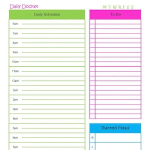 May include: A printable daily planner with a green daily schedule section, a pink to-do list section, and a blue planned meals section. The planner includes a time schedule from 6am to 10pm, a list of days of the week, and a space for meal planning.