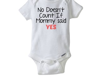 mommy said yes t shirt