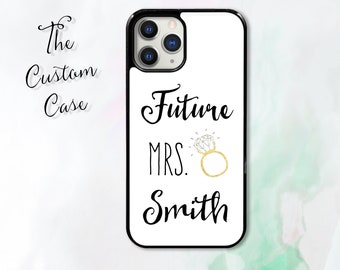 Future Mrs. phone case  for iPhone 14 Pro Max, iPhone 11 12 13 Pro Max case iPhone XR, XS Max 7 8 Plus, Samsung S21, S22, S23 Z FLIP 4