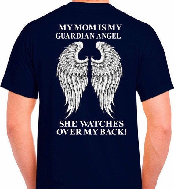 my mom is my guardian angel shirt