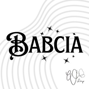 Puede incluir: Diseño gráfico en blanco y negro de la palabra "BABCIA" con letras estilizadas y pequeñas estrellas alrededor de la palabra.