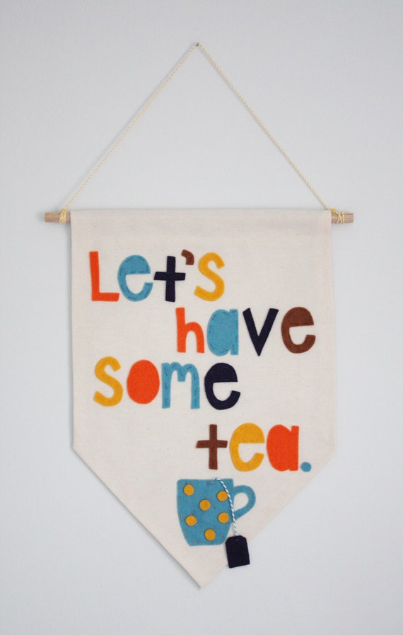 Let S Have Some Tea Fabric Wall Banner Wall Art Wall Etsy