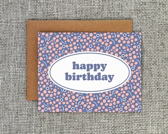 Happy Birthday Bubbles - Cute Pink and Blue Dots Birthday Card