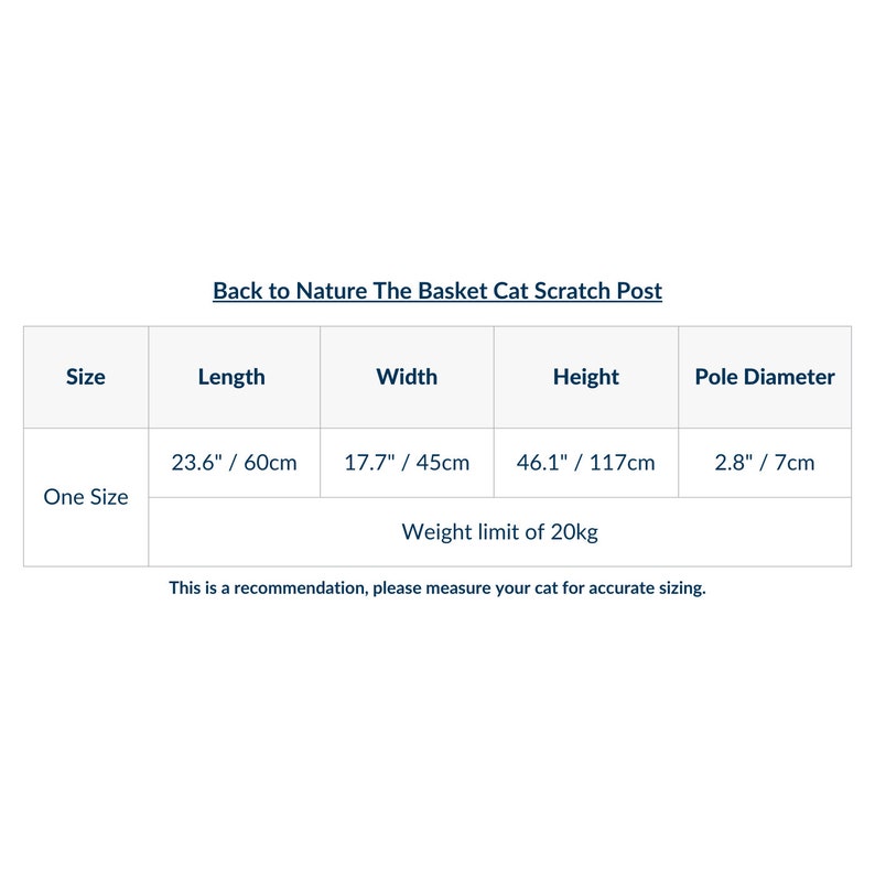May include: A chart showing the dimensions of a cat scratching post. The post is 60cm long, 45cm wide, and 117cm high. The pole diameter is 7cm. The chart also states that the weight limit of the post is 20kg.