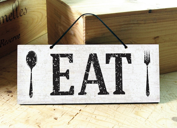 Eat Sign Kitchen Sign Rustic Kitchen Decor Farmhouse Etsy