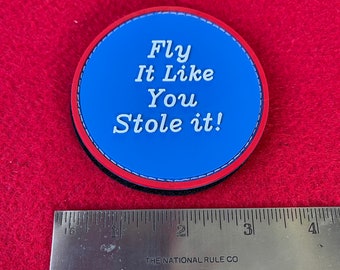 Gentex HGU 55 56 68 Helicopter Jet Airplane USA Made Pilot military helmet uniform PVC Morale Patch funny "Fly it like you stole it"