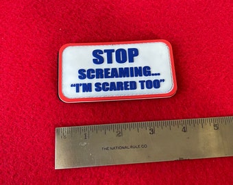 Gentex Morale Patch HGU 55 56 68 Helicopter Jet Airplane USA Made Pilot military helmet uniform PVC funny "Stop Screamin i'm scared too"