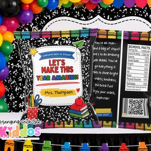 May include: A custom chip bag with a black and white composition notebook pattern, featuring the text Let's Make This Year Amazing, Mrs. Thompson, and School Facts. The design includes colorful crayon borders, a red apple, and books.