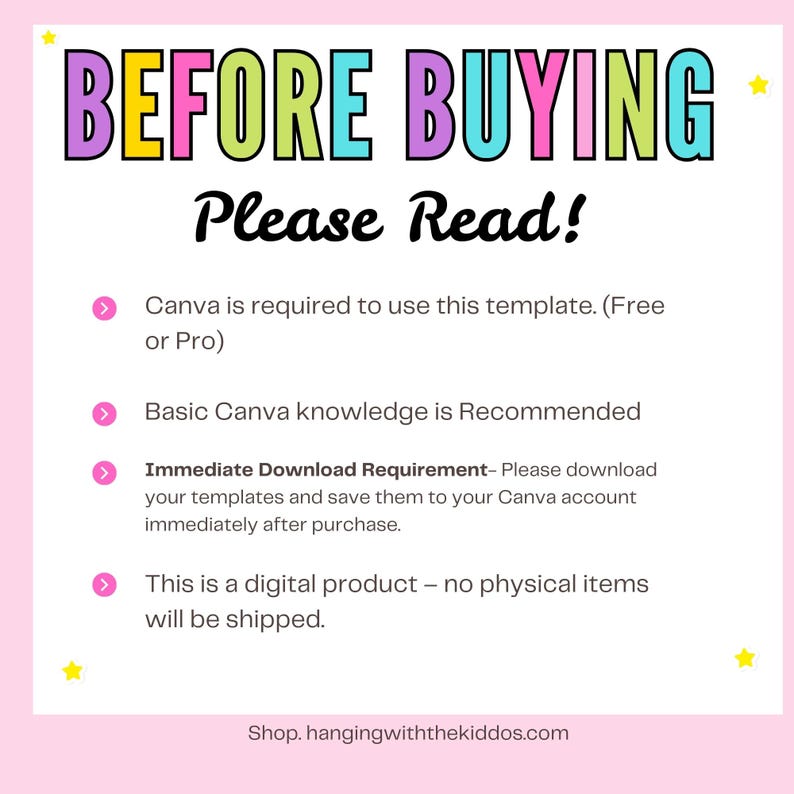 Puede incluir: Un gr&aacute;fico rosa y blanco con el texto "BEFORE BUYING Please Read!" en letras coloridas. El texto enumera los requisitos para usar una plantilla, incluido el uso de Canva y la descarga inmediata. Tambi&eacute;n se incluye la direcci&oacute;n del sitio web.