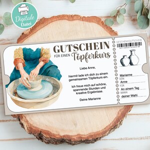 May include: A gift certificate for a pottery class. The design features a watercolor illustration of a person working on a pottery wheel. The text includes "GUTSCHEIN" and "Töpferkurs". The certificate is on a wooden surface.