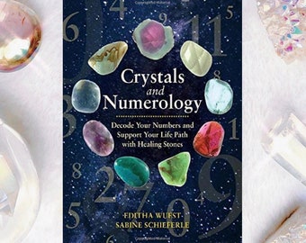 Crystals and Numerology: Decode Your Numbers and Support Your Life Path with Healing Stones, Paperback, Healing Crystals, Natural Specimens