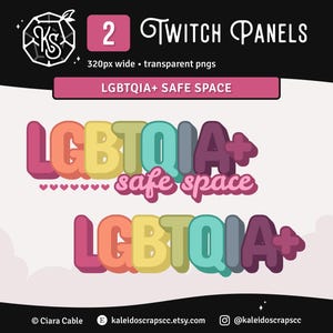 May include: Two Twitch panels with the text "LGBTQIA+ safe space" in rainbow colors. The panels are designed for use on Twitch streams.
