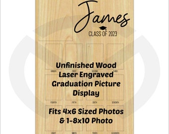 Unfinished Wood Graduation Photo Display, Laser Engraved, Fits 4x6 Sized Photos & 1-8x10 Photo