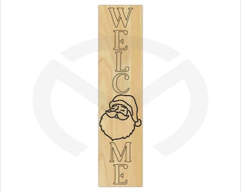 DIY Porch Sign Welcome with Santa- Etched Design - Unfinished Wood Laser Cut - Craft Item - Create Your Own Sign