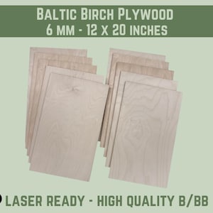 May include: A stack of Baltic birch plywood sheets, each measuring 12 by 20 inches and 6 millimeters thick. The plywood is laser ready and high quality B/BB.