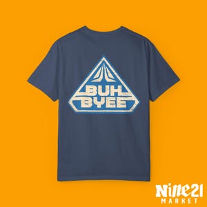 BUH BYE - Star Tours, Disneyland, Star Wars Inspired Unisex T-Shirt