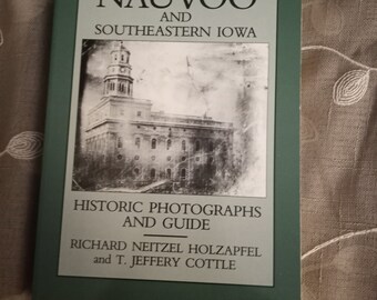 Oude Mormoonse Nauvoo door Richard Neitzel Holzapfel en T Jeffery Cottle 1991 goede staat