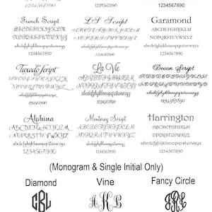 May include: A chart of different embroidery fonts, including Edwardian Script, Curlz, Block, French Script, LS Script, Garamond, Tuxedo Script, La Vie, Devon Script, Alphina, Monterey Script, and Harrington. The chart also includes examples of monogram and single initial fonts, including Diamond, Vine, Fancy Circle, Circle Block, and Intertwined Vine.