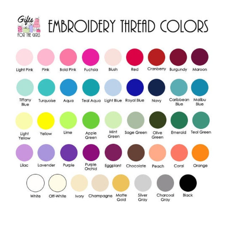 May include: A chart of embroidery thread colors with names for each color. The colors are arranged in rows and columns. The colors include light pink, pink, bold pink, fuchsia, blush, red, cranberry, burgundy, maroon, tiffany blue, turquoise, aqua, teal aqua, light blue, royal blue, navy blue, caribbean blue, malibu blue, light yellow, yellow, lime, apple green, mint green, sage green, olive green, emerald, teal green, lilac, lavender, purple, purple orchid, eggplant, chocolate, peach, coral, orange, white, off-white, ivory, champagne, matte gold, silver gray, charcoal gray, and black.