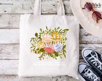 Fearless is beautiful | Philippians 4:13 | Canvas Tote Bag