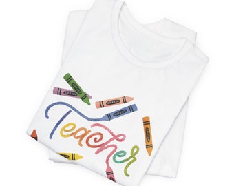 Teacher + Crayons T-shirt | Teacher life | Unisex Jersey Short Sleeve Tee | Cute Teacher gift | School | teacher