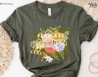 Fearless is beautiful | Philippians 4:13 | Unisex Jersey Short Sleeve Tee | Cute | floral | christian gift | Jesus Tee | floral illustration