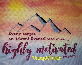 Patrón de punto de cruz motivacional y sarcástico: Cita del Monte Everest (Descarga digital)