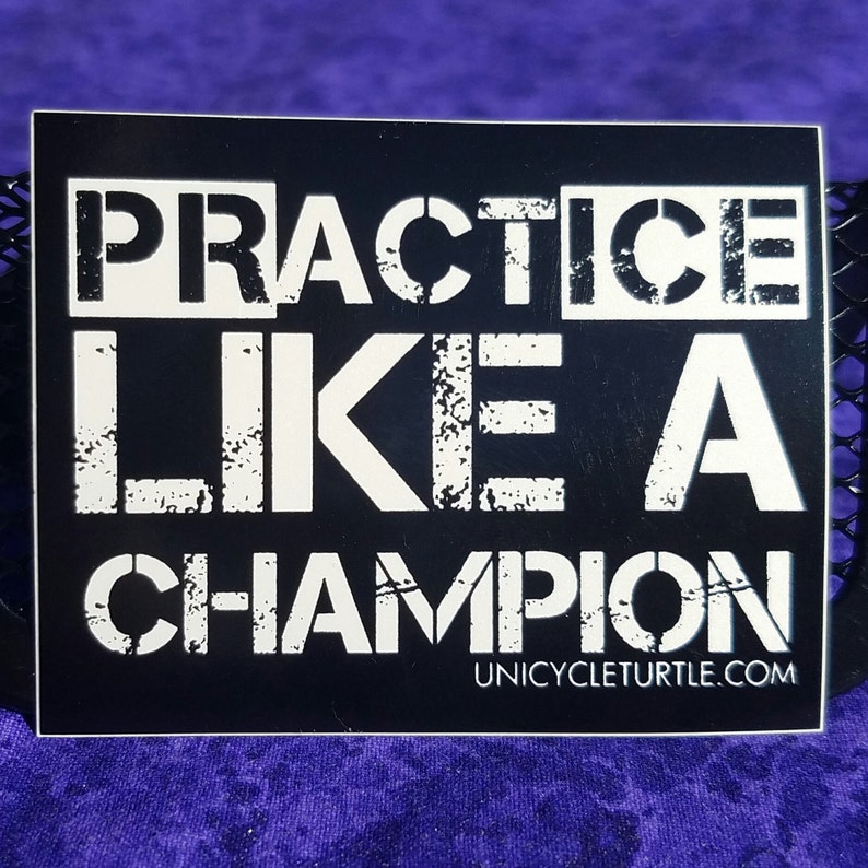 Practice like a champion sticker image 1