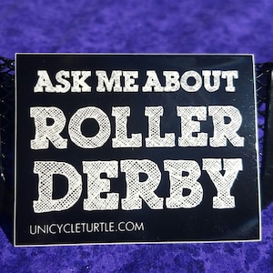 Ask me about roller derby sticker