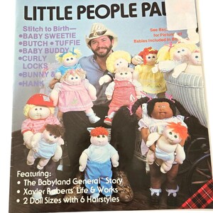 May include: A vintage sewing pattern booklet for making Cabbage Patch Kids dolls. The cover features a man holding several dolls, with the title "Little People Pals" and a list of doll names.