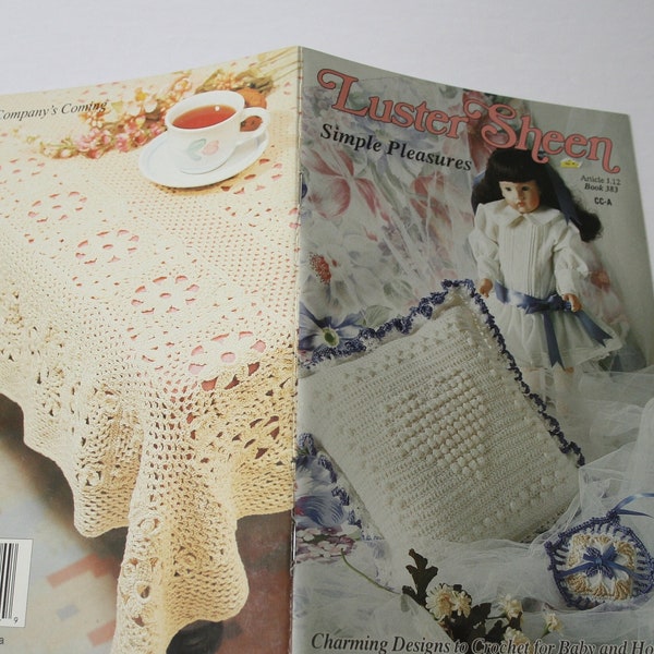 Crochet baby afghan, bonnet, shoes frame, tablecloth, placemats towel edging, 383 Luster Sheen Simple Pleasures Crochet Patterns