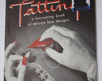 May include: A vintage book cover for a tatting pattern book. The cover features a woman's hands working on a delicate lace design. The title of the book is "Tatting" and the text reads "a fascinating book of delicate lace designs". The book number is 207 and the price is 15 cents.