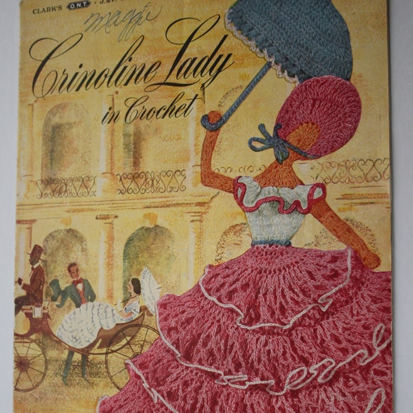 1940s Crochet Patterns for Edging Pillowcases Runners Towels and more, 262 Clarks J & P Coats Patterns Crinoline Lady in Crochet