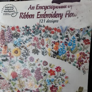 American School of Needlework 3405 Ribbon Flowers Embroidery 121 designs, Encyclopedia of  by Deanna Hall West