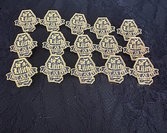 Lot of 15x Lilith push back pins “don’t be an eve”