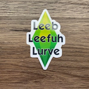 Leeb Leefuh Lurve Simlish Live Laugh Love Plumbob Die Cut Vinyl Waterproof Sticker