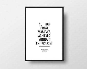 Ralph Waldo, Nothing great, Emerson Quotes, Famous Quotes, Quotes Print, Inspirational Decor, Enthusiasm Quote, Inspirational Quotes