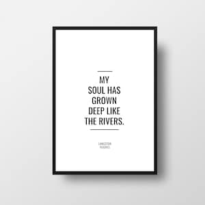Langston Hughes, My soul has, grown deep, Quote Print, Poetry Poster, Literature Print, Motivational Quote, Bookworm Print, Quote Decor